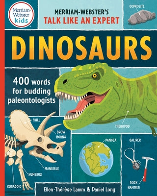 Dinosaurs: 400 Words for Budding Paleontologists by Lamm, Ellen-Thérèse