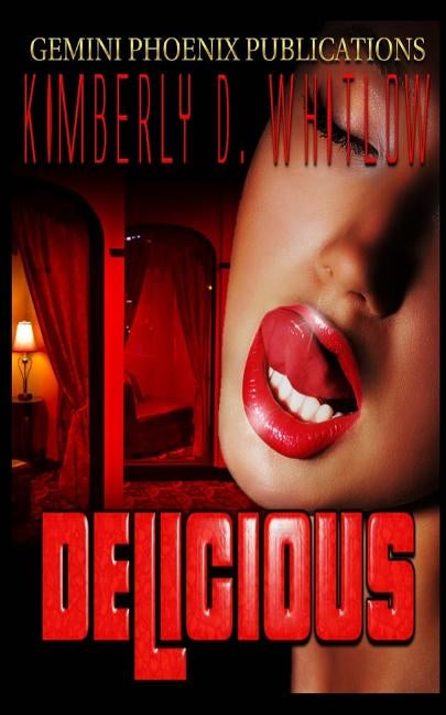 Delicious: Don't Let That Money Make You by Whitlow, Kimberly D.