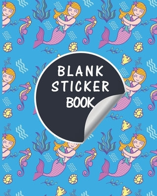 Blank Sticker Book: Mermaid Scales Softcover Blank Sticker Album, Sticker Album For Collecting Stickers For Adults, Blank Sticker ... Coll by Publishers, Dream Heaven