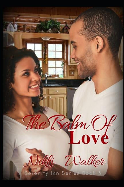 The Balm of Love by Young, Tina V.