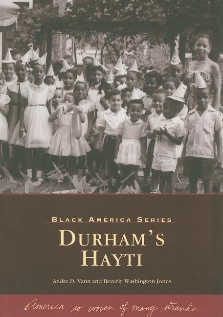 Durham's Hayti by Vann, Andre D.