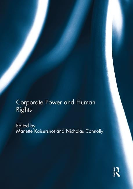 Corporate Power and Human Rights by Kaisershot, Manette