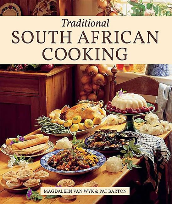 Traditional South African Cooking by Barton, Pat