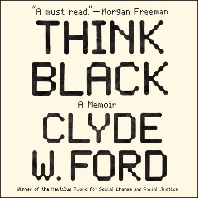 Think Black: A Memoir by Nixon, Leon