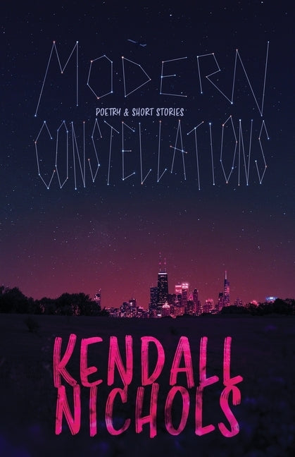 Modern Constellations by Nichols, Kendall