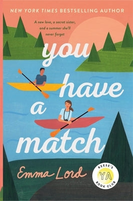 You Have a Match by Lord, Emma