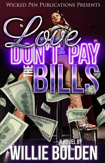 Love Don't Pay The Bills by Bolden, Willie