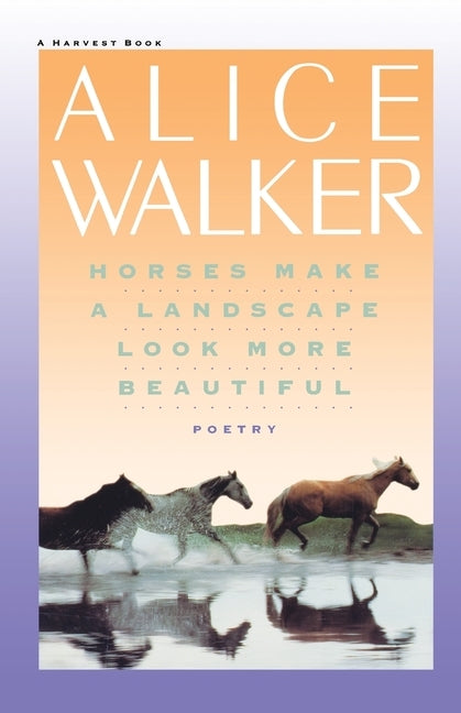 Horses Make a Landscape Look More Beautiful by Walker, Alice