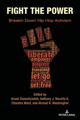 Fight the Power: Breakin Down Hip Hop Activism by Hodge, Daniel