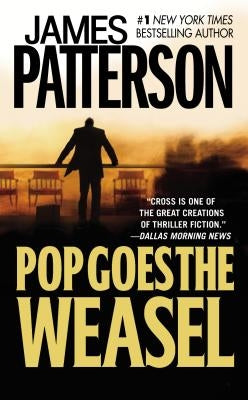 Pop Goes the Weasel by Patterson, James