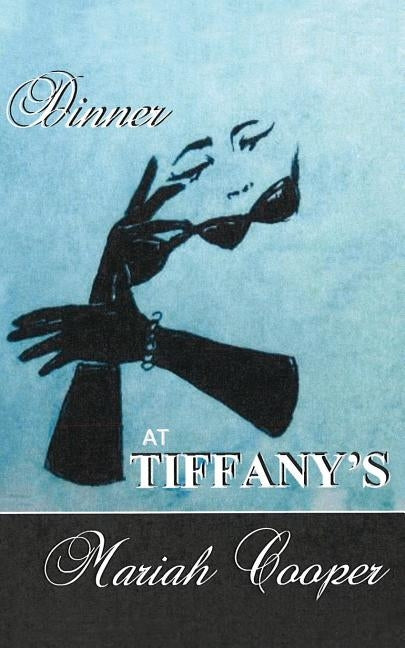 Dinner at Tiffany's by Cooper, Mariah