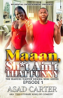 Maan!! Sh*t Ain't That Funny by , Asad