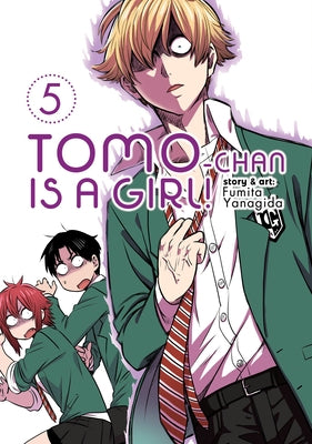 Tomo-Chan Is a Girl! Vol. 5 by Yanagida, Fumita