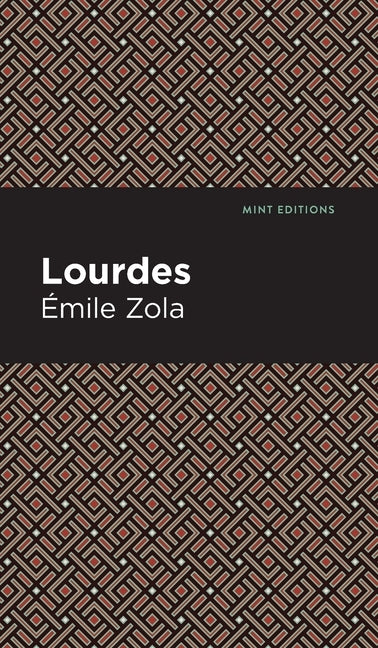 Lourdes by Zola, Émile