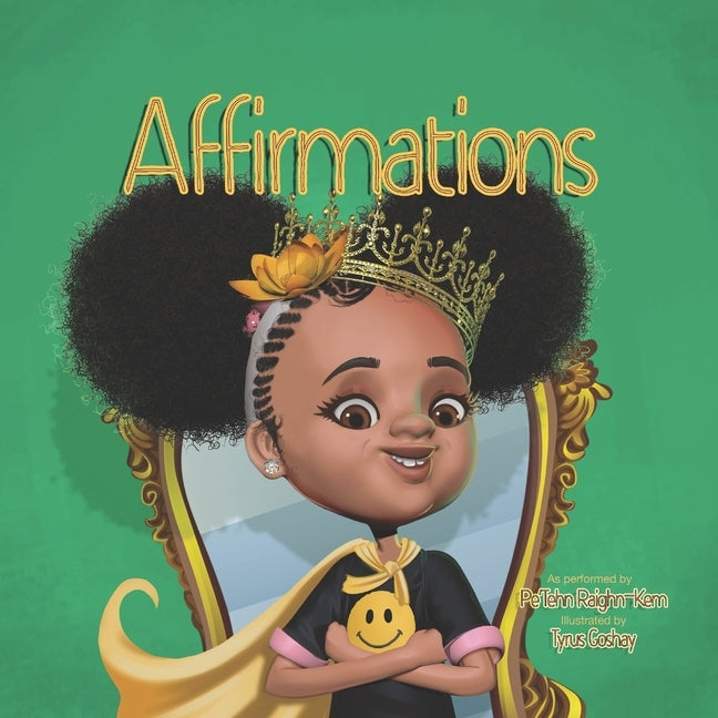 Affirmations: Affirmations as performed by Pe'Tehn Raighn-Kem by Goshay, Tyrus