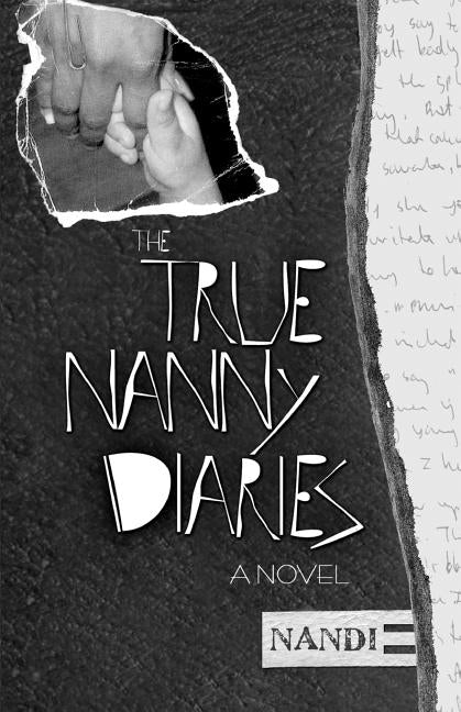 The True Nanny Diaries by Nandi
