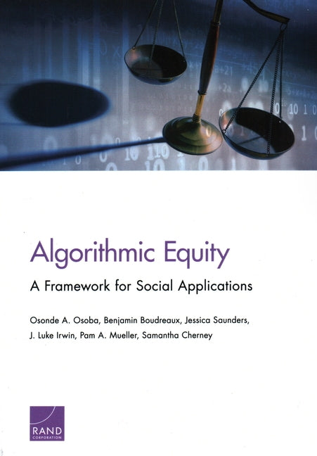 Algorithmic Equity by Osoba, Osonde