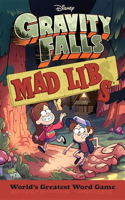 Gravity Falls Mad Libs by Macchiarola, Laura