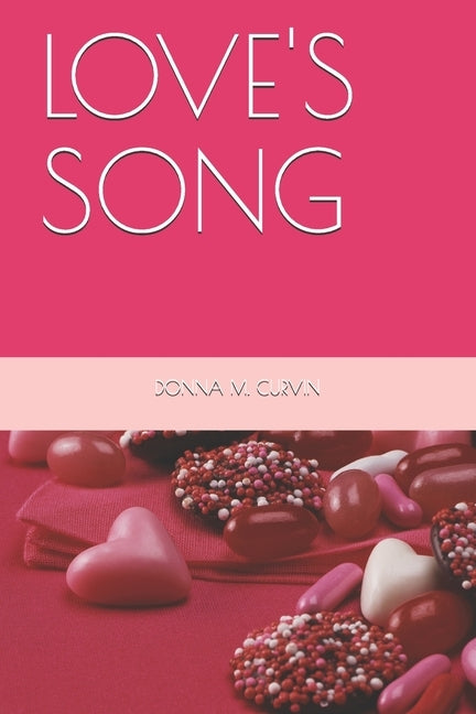 Love's Song by Curvin, Donna Marie