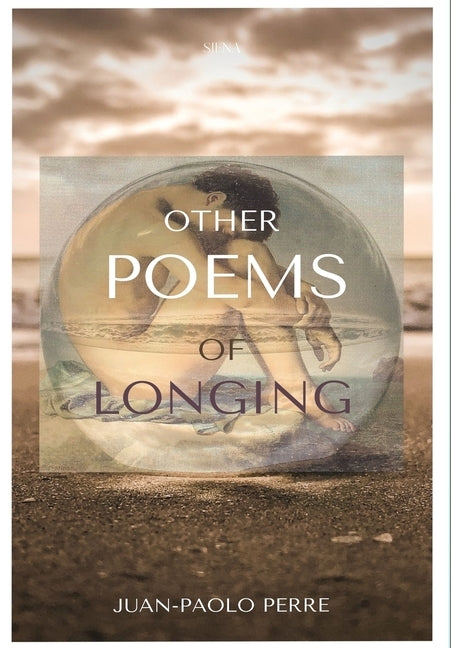 Other Poems of Longing by Perre, Juan-Paolo