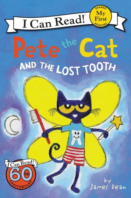Pete the Cat and the Lost Tooth by Dean, James