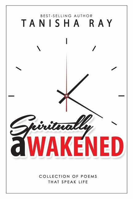 Spiritually Awakened by Ray, Tanisha