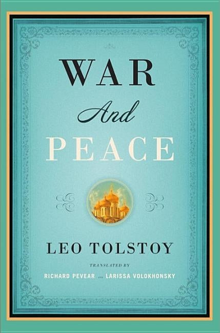War and Peace by Tolstoy, Leo