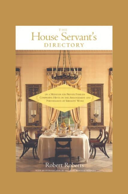 The House Servant's Directory by Roberts, Robert