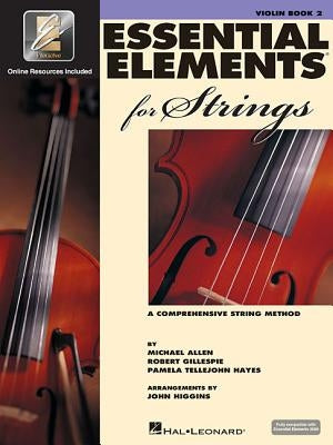 Essential Elements for Strings - Book 2 with Eei: Violin (Book/Media Online) by Gillespie, Robert