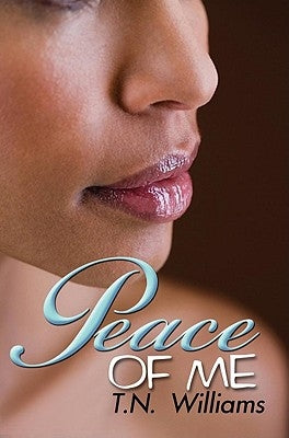 Peace of Me by Williams, T. N.