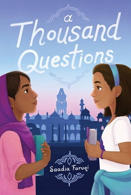 A Thousand Questions by Faruqi, Saadia
