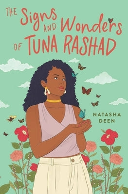 The Signs and Wonders of Tuna Rashad by Deen, Natasha