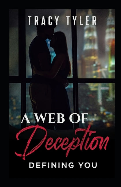 A Web of Deception: Defining You by Tyler, Tracy
