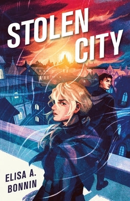 Stolen City by Bonnin, Elisa A.