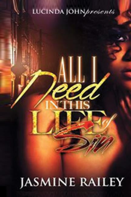 All I Need in This Life of Sin by Railey, Jasmine