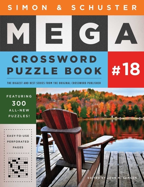 Simon & Schuster Mega Crossword Puzzle Book #18, Volume 18 by Samson, John M.