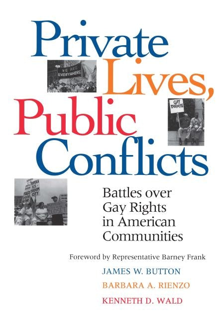 Private Lives Public Conflicts Paperback Edition by Button, James W.