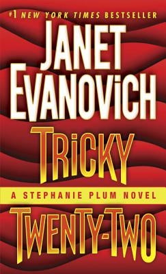 Tricky Twenty-Two: A Stephanie Plum Novel by Evanovich, Janet