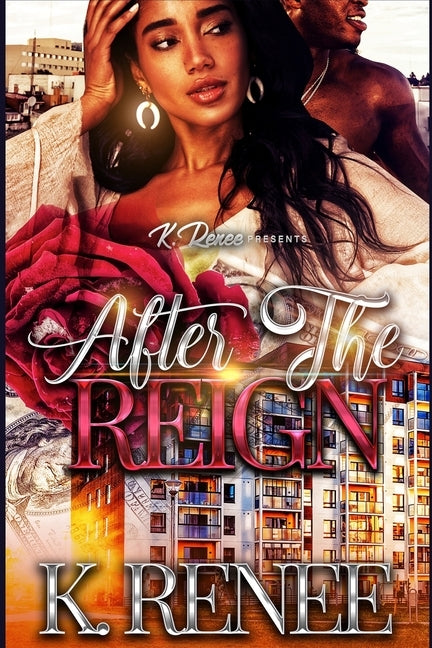 After The Reign by Renee, K.