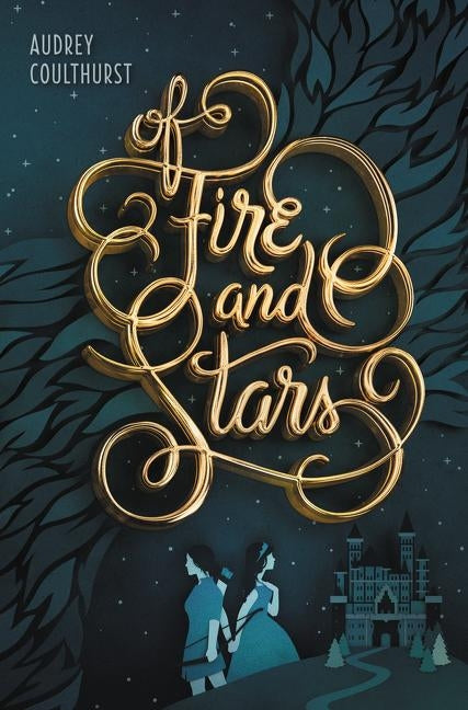 Of Fire and Stars by Coulthurst, Audrey