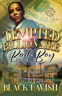 Tempted By A Billionaire Bad Boy by Lavish, Black