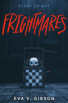 Frightmares by Gibson, Eva V.