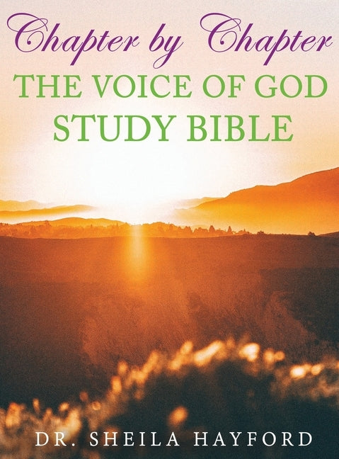 Chapter by Chapter The Voice of God Study Bible by Hayford, Sheila