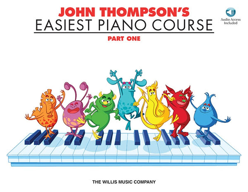 John Thompson's Easiest Piano Course - Part 1 - Book/Audio: Part 1 - Book/Audio by Thompson, John