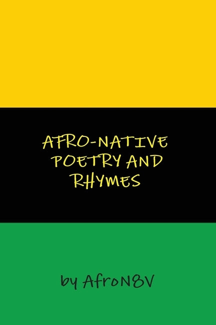 Afro-Native Poetry and Rhymes by N8v, Afro