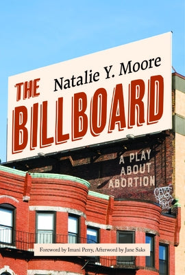 The Billboard by Moore, Natalie Y.