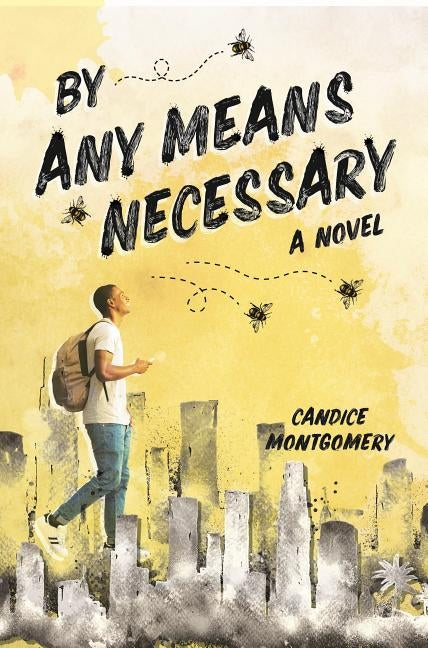 By Any Means Necessary by Montgomery, Candice