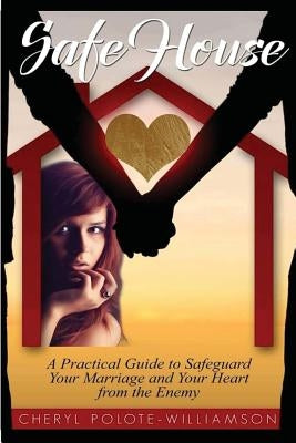 Safe House by Polote-Williamson, Cheryl