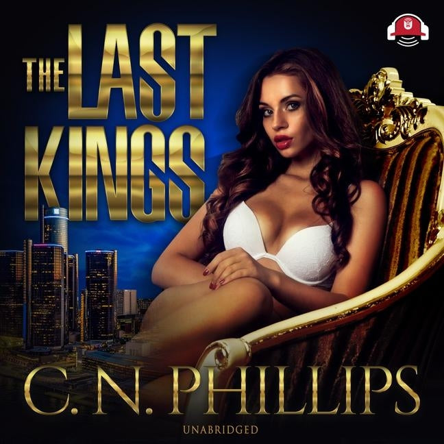 The Last Kings by Phillips, C. N.