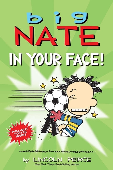 Big Nate: In Your Face!, Volume 24 by Peirce, Lincoln